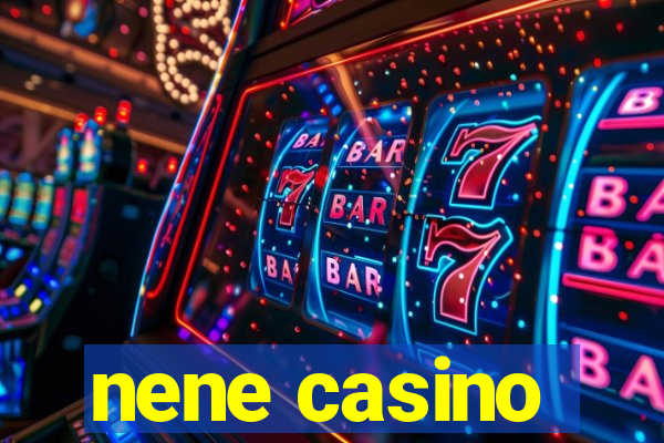 nene casino